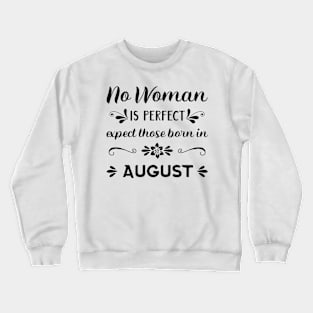 Born in August Crewneck Sweatshirt